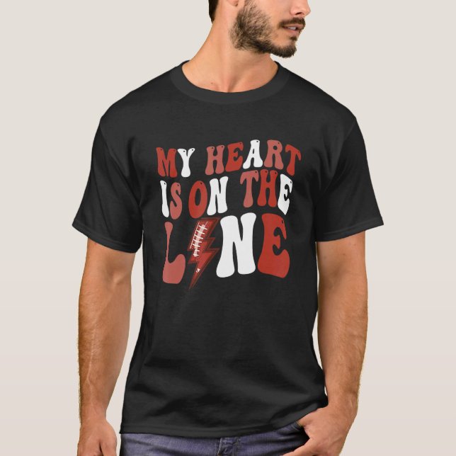 Football My Heart Is On The Line Offensive Lineman T-Shirt (Front)