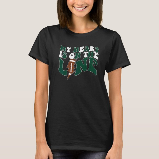 Football My Heart Is On The Line Offensive Lineman T-Shirt (Front)