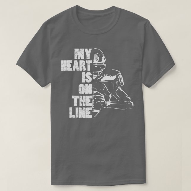 Football My Heart Is On The Line Offensive Lineman T-Shirt (Design Front)