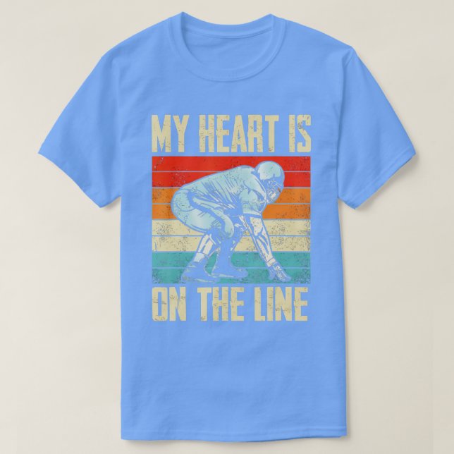 Football My Heart Is On The Line Offensive Lineman T-Shirt (Design Front)