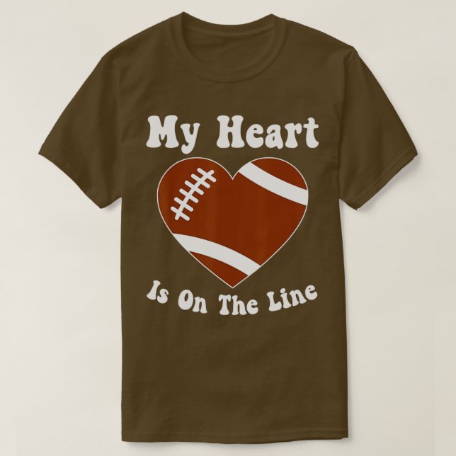 Football My Heart Is On The Line Offensive Lineman T-Shirt (Design Front)