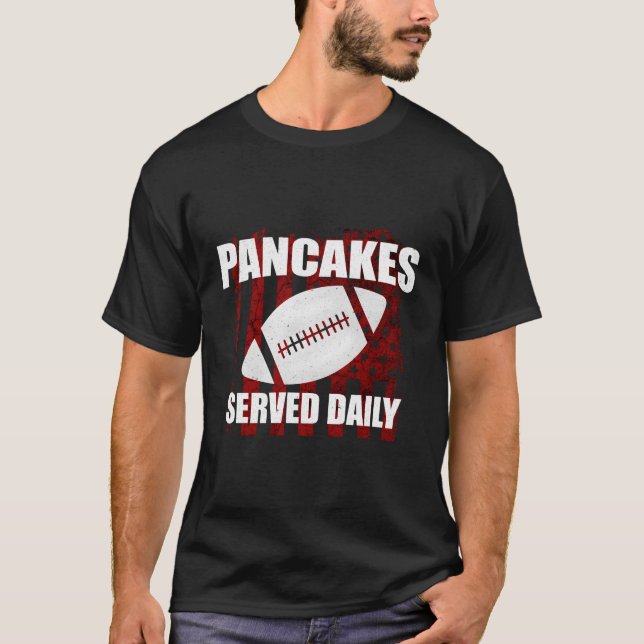 Football Offensive Lineman Hoodie Pancakes Served  T-Shirt (Front)