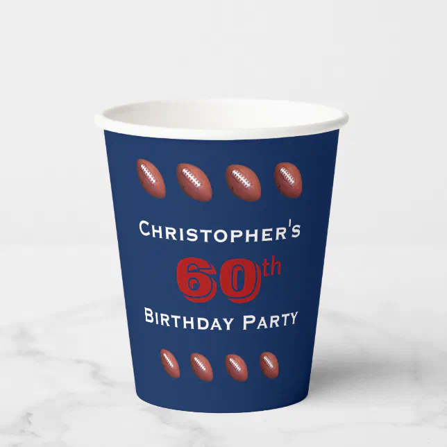 Football Paper Cups, 60th Birthday Party Paper Cup | Zazzle
