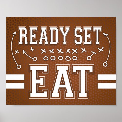 Football Party READY SET EAT Sign Print
