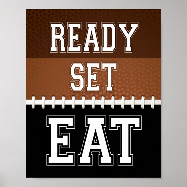 Football Party READY SET EAT Sign Print (Front)
