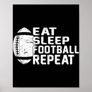 Football Player Eat Sleep Football Repeat Love Foo Poster