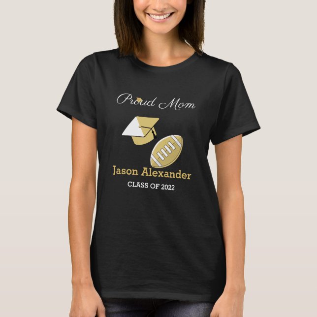 Football player Proud Dad, graduate class T-Shirt (Front)