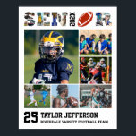 Football Player Senior Night Sports Photo Collage Poster<br><div class="desc">Personalized football senior sports photo collage for athlete and football player. This customizable photo gift is perfect for senior night, sports award banquet or birthday gift for your athlete son, daughter or student. It's a great way to display precious moments and memories from their sports games. The poster features a...</div>