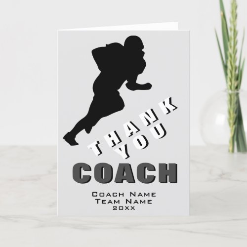 Football Player Thank You Coach Card - Modern Football Player Thank You Coach Card. The card has a black football player silhouette. Great card for thanking sports coaches, high school team trainers, mom or dad coach, etc. Customize any text on the card. Add the coach`s name, team name and year.