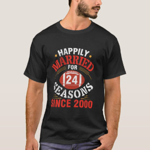 Football Players Happily Married For 24 Seasons Si T-Shirt