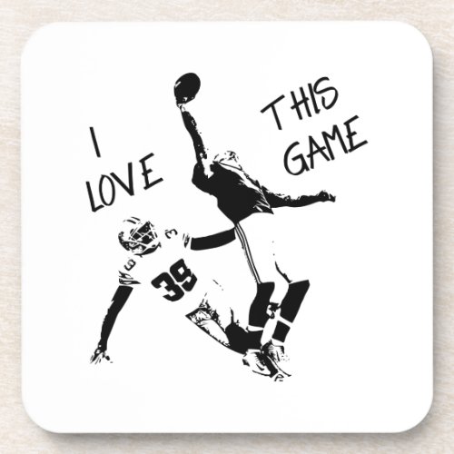 Football Saying Catch I love this game Receiver Beverage Coaster