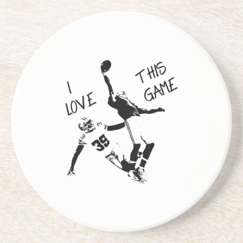 Football Saying Catch I love this game Receiver Coaster
