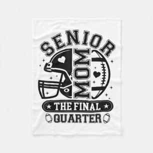 Football Senior Mom 2026 The Final Quarter Team Bl Fleece Blanket