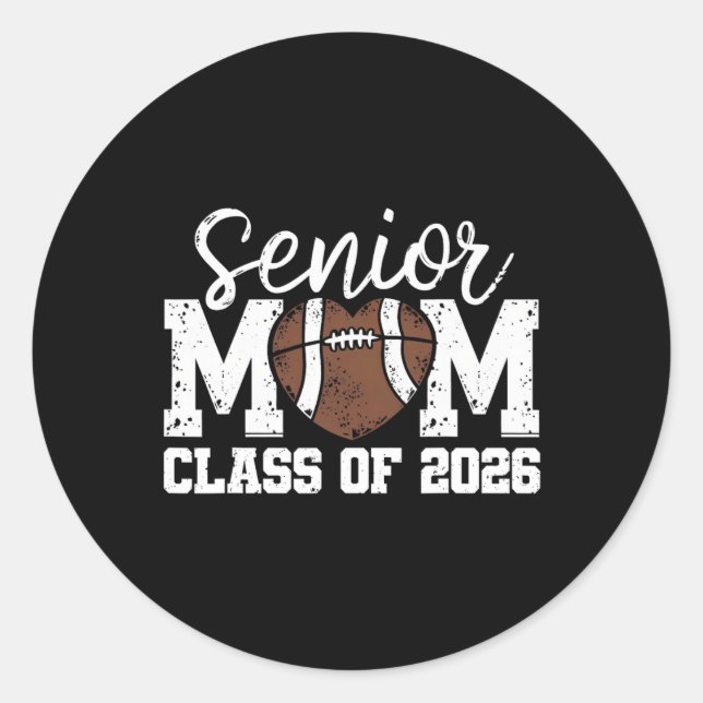 Football Senior Mom Cl Of 2026 Graduate Senior Mam Classic Round Sticker (Front)