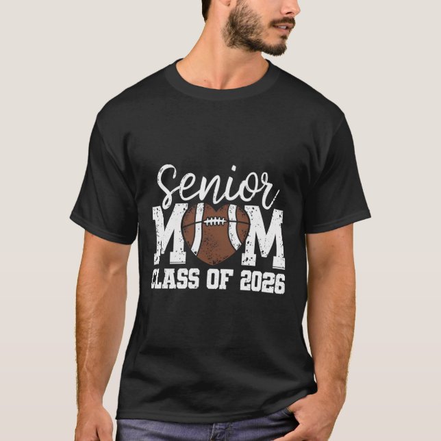 Football Senior Mom Cl Of 2026 Graduate Senior Mam T-Shirt (Front)
