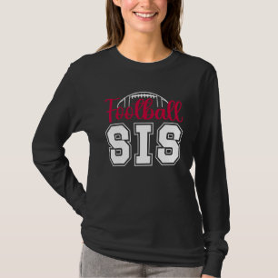 Football Sis Football Sister Of A Football Player T-Shirt