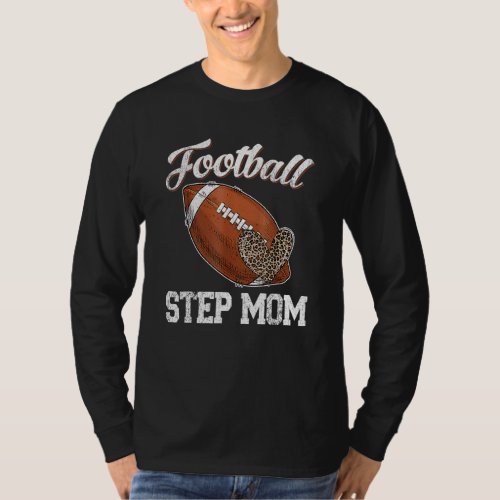 Football Step Mom Leopard Ball  Mothers Day T_Shirt