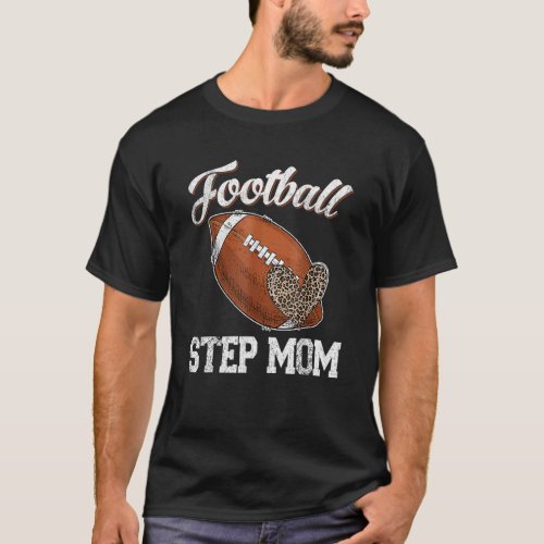 Football Step Mom Leopard Ball  Mothers Day T_Shirt