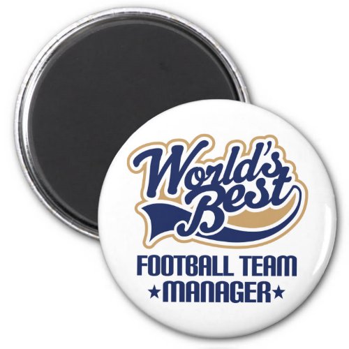 Football Team Manager Gift Magnet