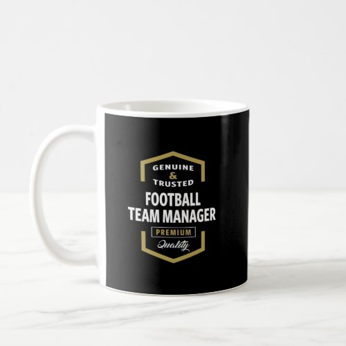 Football Team Manager Logo Gift Ideas   Coffee Mug
