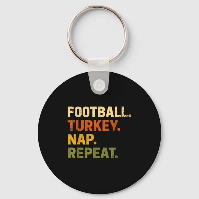 Football Turkey Nap Repeat Thanksgiving Costume Le Keychain (Front)