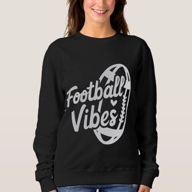 Football Vibes Game Day Cute Football Mom on Sport Sweatshirt (Front)