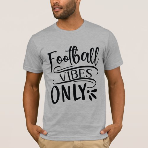 Football Vibes Only T_Shirt