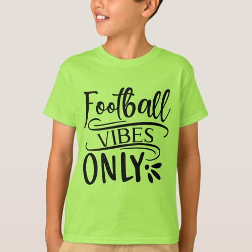 Football Vibes Only T_Shirt