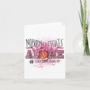 Footbyll Lovers Nobody Fights Alone Tackle Breast Card