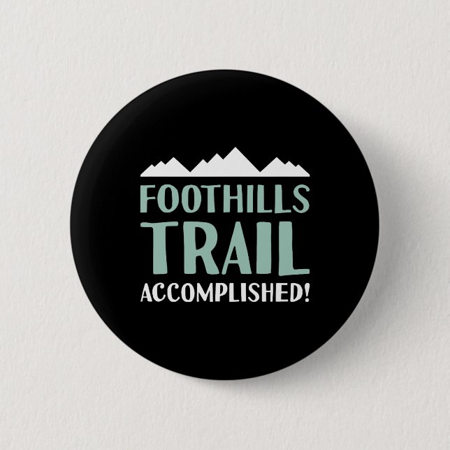 Foothills Trail Hiking And Backpacking In North Ca Button (Front)