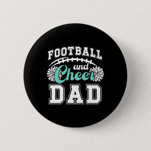 Footll And Cheer Dad Cheerleader And Footll Player Button