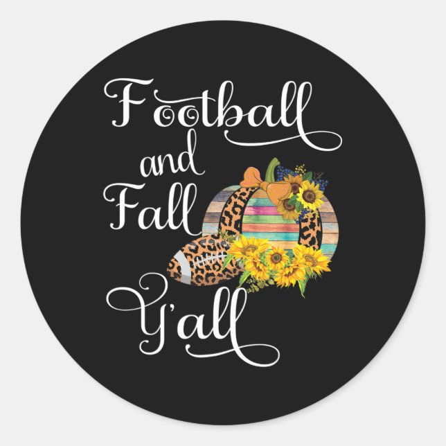 Footll And Fall Y'all  Classic Round Sticker (Front)