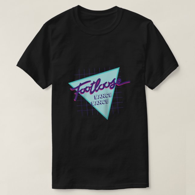 Footloose Dance Dance  T-Shirt (Design Front)