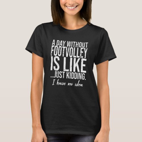 Footvolley funny sports gift T_Shirt