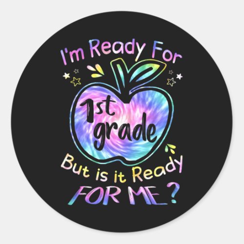 For 1st Grade Tie Dye Back To School Hello First G Classic Round Sticker