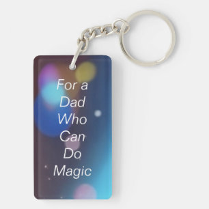 For a Dad Who Can Do Magic Keychain