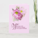 For a daughter, a birthday card with daisies<br><div class="desc">A birthday card for a daughter,  A really elegant card to give to a beautiful lady. Daisy flowers with a stunning art effect.</div>