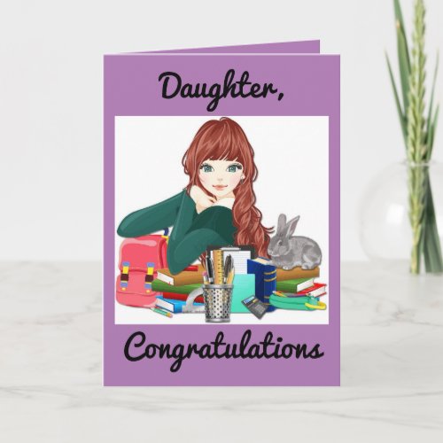For A Daughter Graduation Greeting Card