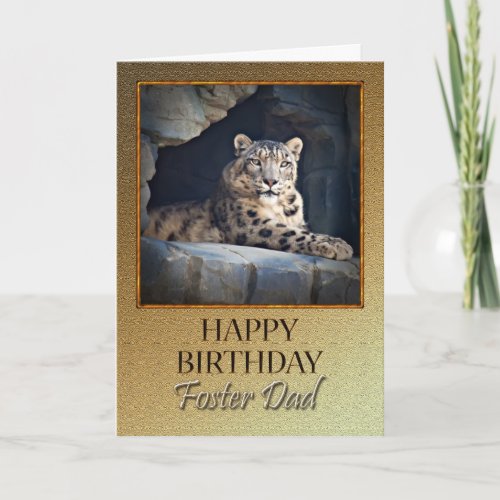 For a foster Dad a Birthday with a snow leopard Card