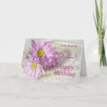 For a girlfriend, a birthday card with daisies<br><div class="desc">Celebrate your girlfriend's birthday with daisies and pearls. A really elegant card to give to a beautiful lady.</div>
