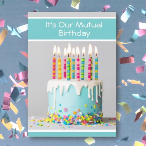 For a Mutual Birthday Greeting Card