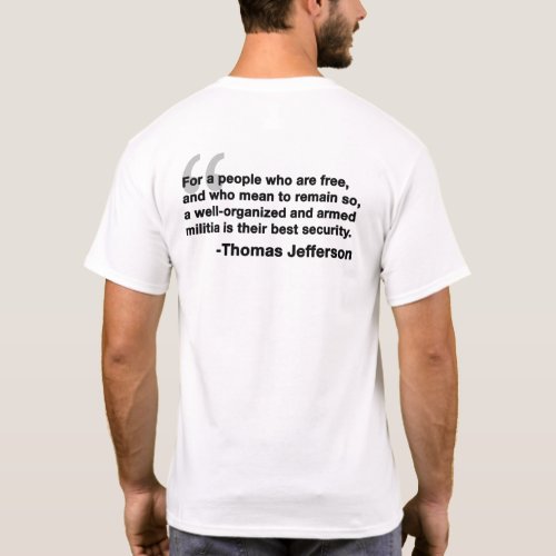 For a people who are free _Thomas Jefferson Quote T_Shirt