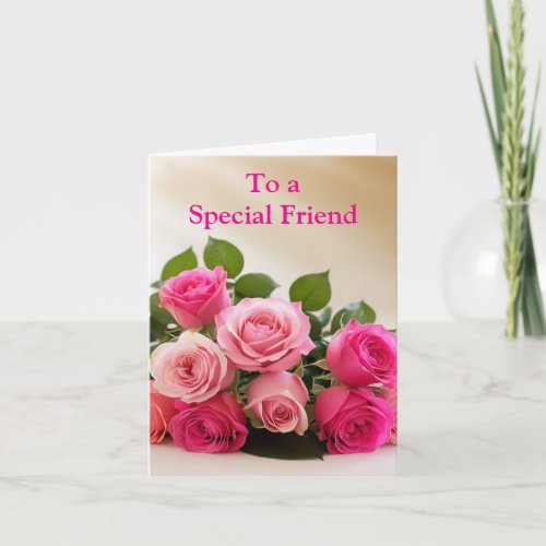 For a Special Friend Pink Yellow Roses Birthday