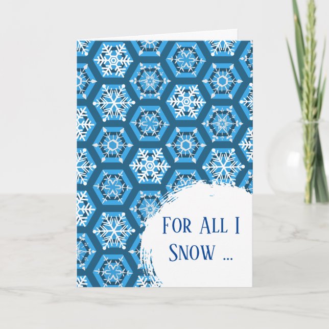 For All I Snow Friendship Snowflakes and Snowball Card (Front)