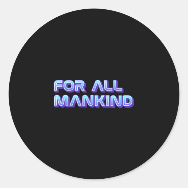 For All Mankind Classic Round Sticker (Front)