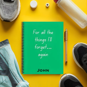 For All the Things I’ll Forget Notebook Quotes