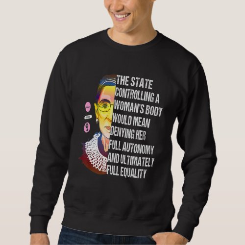 For All Womankind Feminism Pro Choice Abortion Rig Sweatshirt