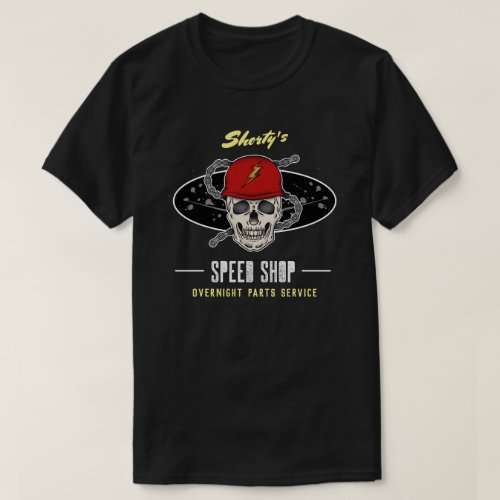For Any Name Speed Shop Slogan with Skull Graphic T_Shirt