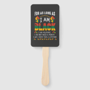 For As Long As I Am Black I Am Historic T-Shirt Hand Fan