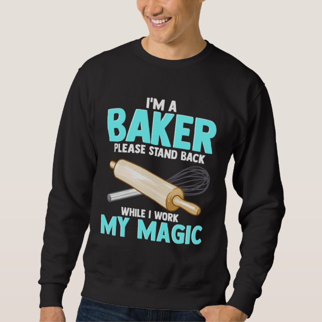 for Bakers  Apparel For Friends Who Love Baking Sweatshirt (Front)